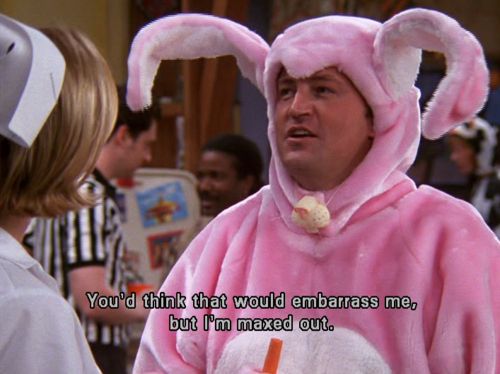 Oh my God, Chandler Bing!