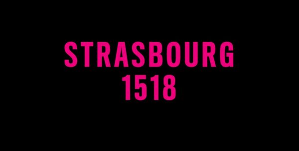 Трейлер: «Strasbourg 1518»